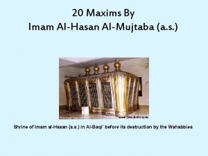 20 Maxims By Imam AlHasan AlMujtaba a s