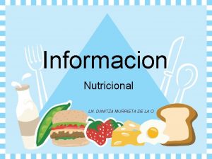 Informacion Nutricional LN DANITZA MURRIETA DE LA O