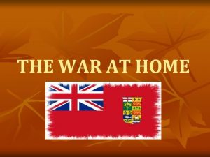 THE WAR AT HOME Wars Fought by soldiers