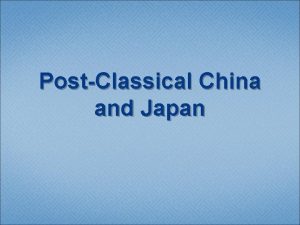 PostClassical China and Japan Sui Dynasty 580 618