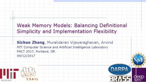 Weak Memory Models Balancing Definitional Simplicity and Implementation