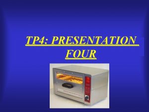 TP 4 PRESENTATION FOUR RELAIS STATIQUE Le relais