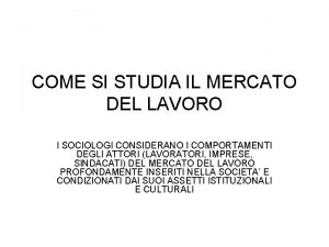 COME SI STUDIA IL MERCATO DEL LAVORO I