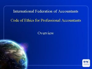 International Federation of Accountants Code of Ethics for