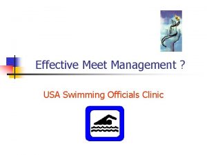 Effective Meet Management USA Swimming Officials Clinic Whos
