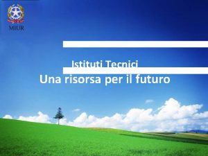 LOGO Istituti Tecnici Una risorsa per il futuro