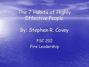 The 7 Habits of Highly Effective People By