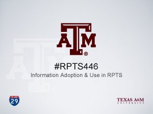 RPTS 446 Information Adoption Use in RPTS RPTS