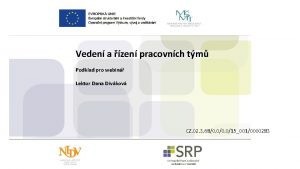 Veden a zen pracovnch tm Podklad pro webin