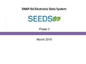 SNAPEd Electronic Data System Phase 3 March 2018