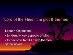 Lord of the Flies the plot themes Lesson