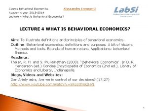 Course Behavioral Economics Alessandro Innocenti Academic year 2013