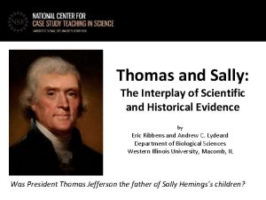 Thomas and Sally The Interplay of Scientific and