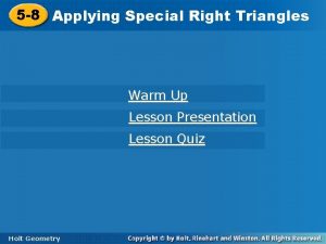 5 8 Applying Special Right Triangles Warm Up