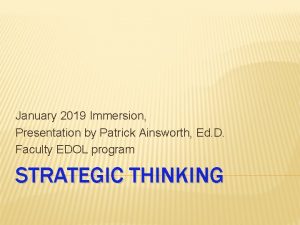 January 2019 Immersion Presentation by Patrick Ainsworth Ed