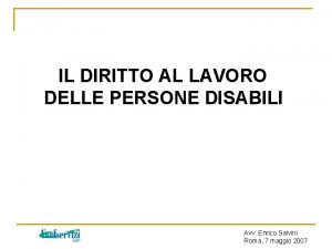 IL DIRITTO AL LAVORO DELLE PERSONE DISABILI Avv