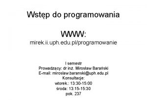 Wstp do programowania WWW mirek ii uph edu