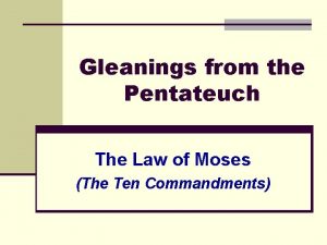 Gleanings from the Pentateuch The Law of Moses