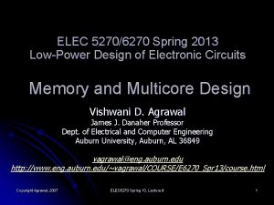 ELEC 52706270 Spring 2013 LowPower Design of Electronic