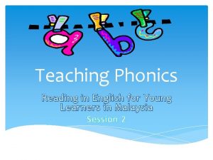 Teaching Phonics Reading in English for Young Learners