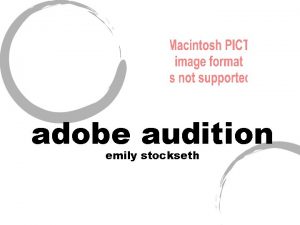 adobe audition emily stockseth review You probably have