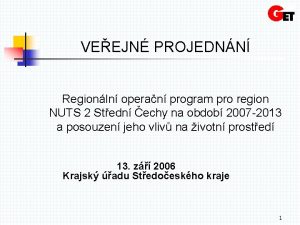 VEEJN PROJEDNN Regionln operan program pro region NUTS