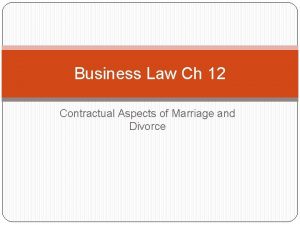 Business Law Ch 12 Contractual Aspects of Marriage