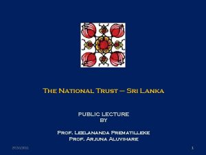 The National Trust Sri Lanka PUBLIC LECTURE BY