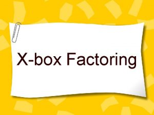 Xbox Factoring X Box Trinomial Quadratic Equation ax