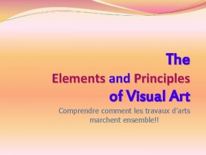 The Elements and Principles of Visual Art Comprendre