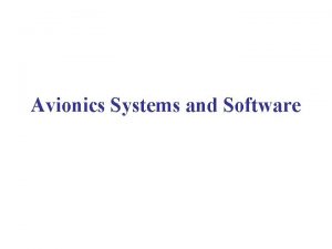 Avionics Systems and Software Modern Air Transport System