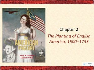 Chapter 2 The Planting of English America 1500