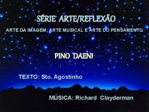 SRIE ARTEREFLEXO ARTE DA IMAGEM ARTE MUSICAL E