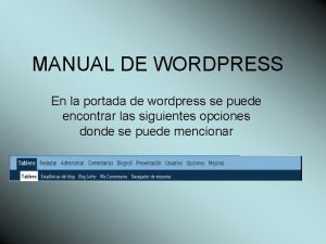 MANUAL DE WORDPRESS En la portada de wordpress