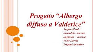 Progetto Albergo diffuso a Valderice Angelo Alessio Incandela