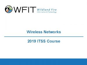 System Access Needed by an ITSS Wireless Networks