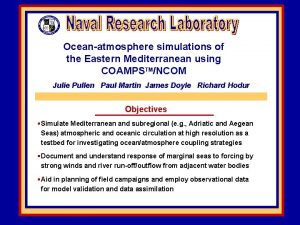 Oceanatmosphere simulations of the Eastern Mediterranean using COAMPSTMNCOM