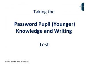 Taking the Password Pupil Younger Knowledge and Writing