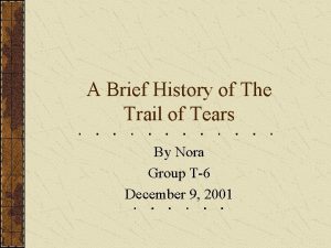 A Brief History of The Trail of Tears