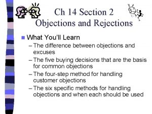 Ch 14 Section 2 Objections and Rejections n