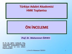 Trkiye Adalet Akademisi HMK Toplants N NCELEME Prof