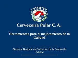 Herramientas para el mejoramiento de la Calidad Gerencia