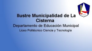 Ilustre Municipalidad de La Cisterna Departamento de Educacin