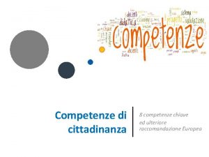 Competenze di cittadinanza 8 competenze chiave ed ulteriore