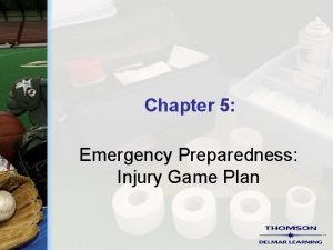 Chapter 5 Emergency Preparedness Injury Game Plan Emergency