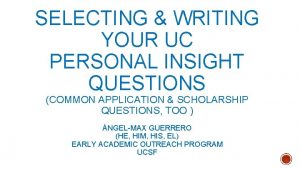 SELECTING WRITING YOUR UC PERSONAL INSIGHT QUESTIONS COMMON