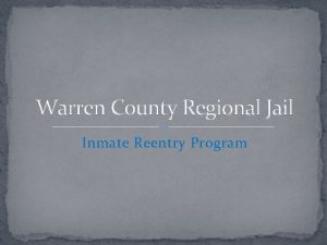 Warren County Regional Jail Inmate Reentry Program Mission