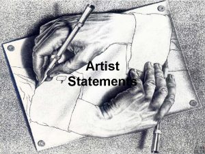 Artist Statements Why should you write an Artist
