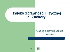 Indeks Sprawnoci Fizycznej K Zuchory Ocena sprawnoci dla