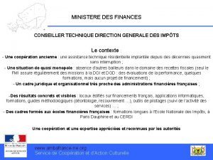 MINISTERE DES FINANCES CONSEILLER TECHNIQUE DIRECTION GENERALE DES